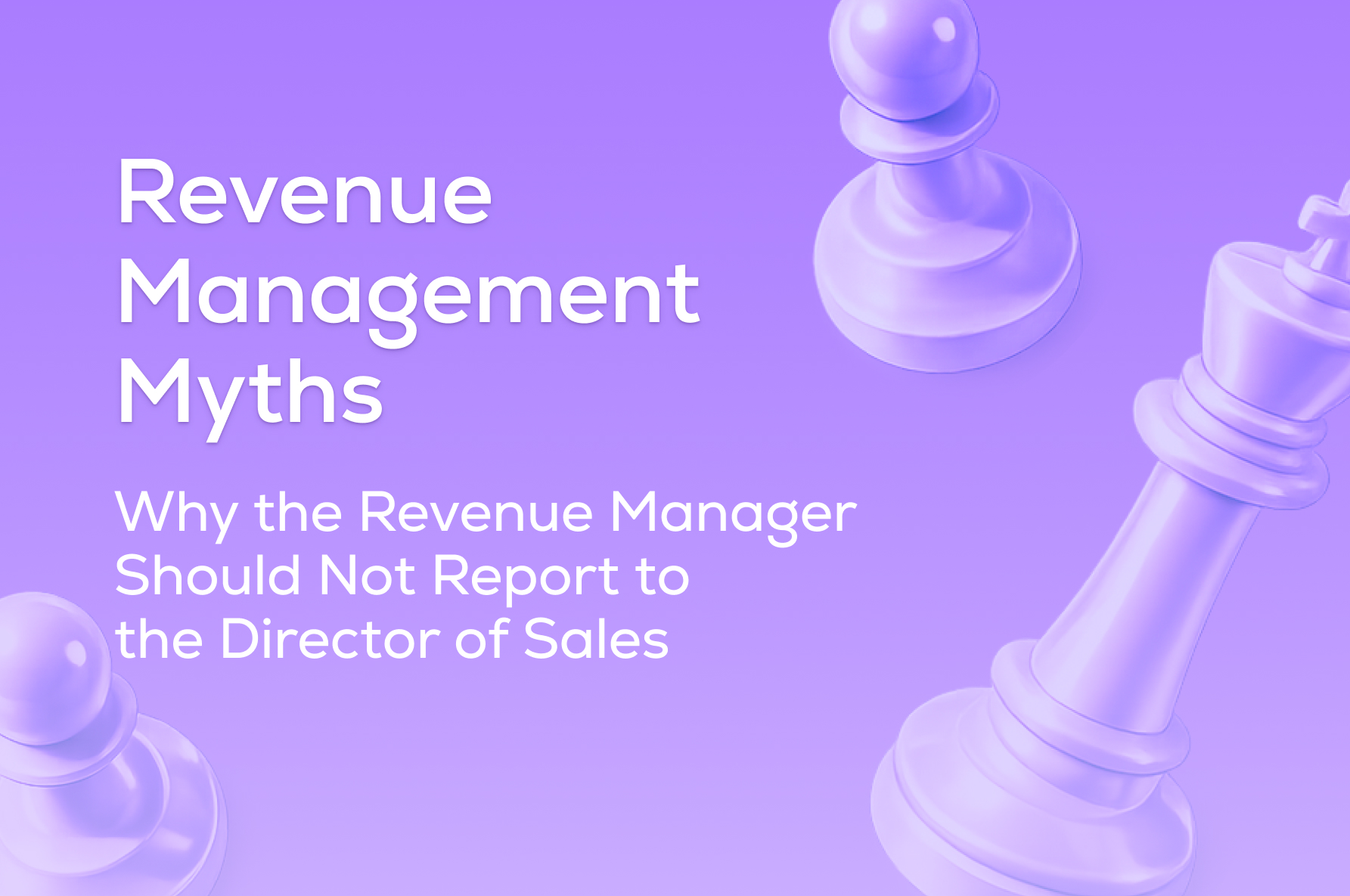 Why the Revenue Manager should not report to the Director of Sales