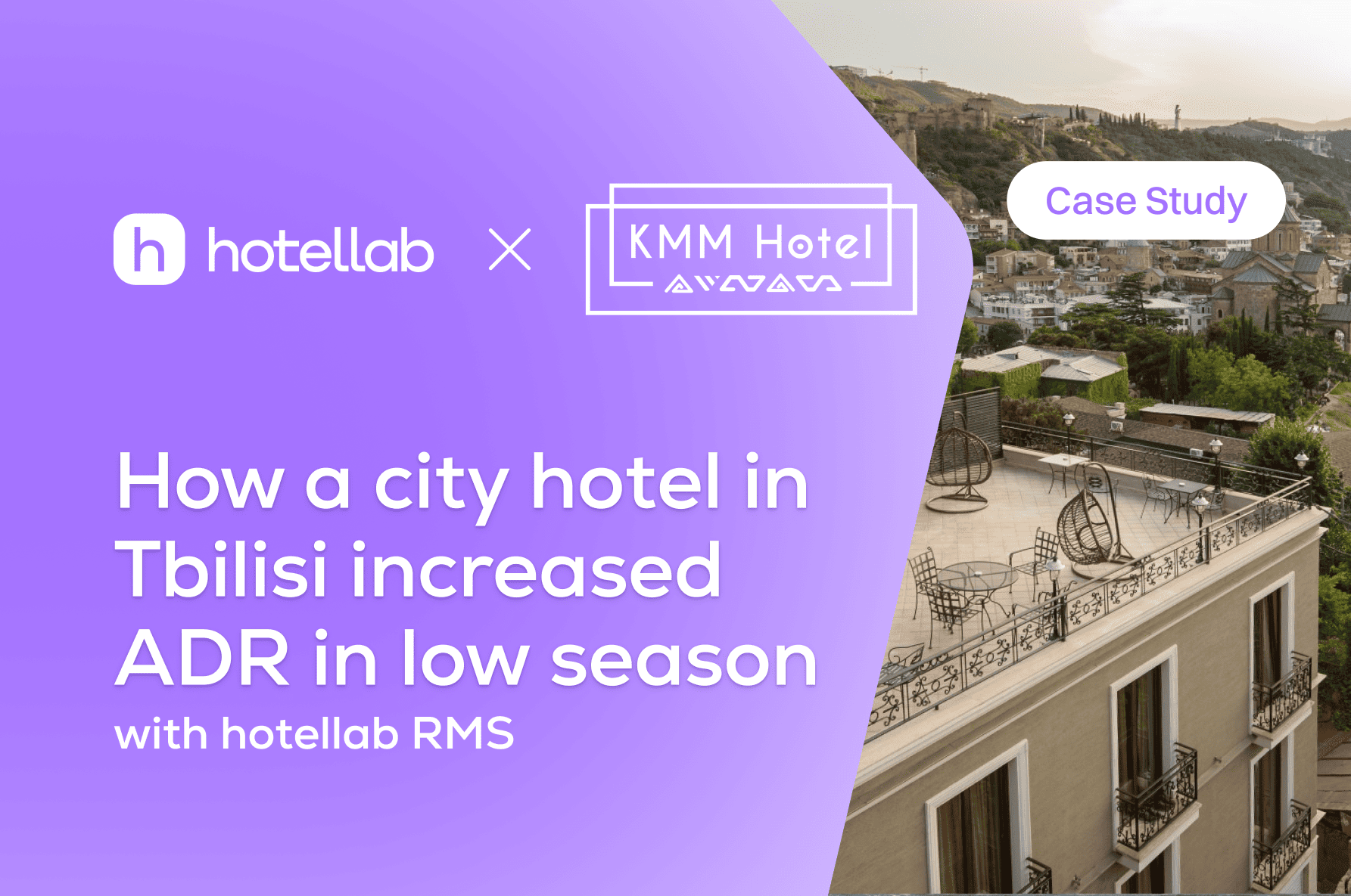 How KMM Hotel in Tbilisi increased ADR in low season